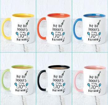 'Hip Hip Hooray It's My 70th Birthday' Mug, 3 of 7
