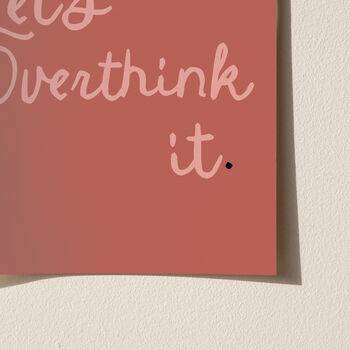 Let's Overthink It Typography Print, 6 of 8