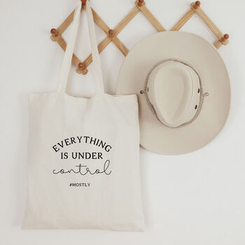 Everything Is Under Control.. Mostly Tote Bag, 2 of 2