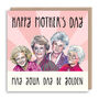 Golden Girls Mother's Day Card, thumbnail 2 of 2