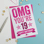 Omg You're 19 Birthday Card, thumbnail 3 of 3