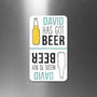 Personalised 'Got Beer' 'Need Beer' Flip Fridge Magnet, thumbnail 2 of 2