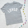 Loved Kids T Shirt, thumbnail 3 of 3