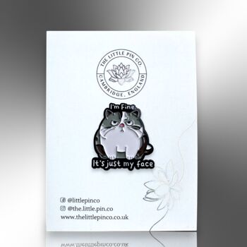 I'm Fine It's Just My Face Grumpy Cat Enamel Pin Badge, 4 of 8