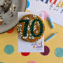 70th Birthday Age Badge, Custom Fabric And Colours, thumbnail 1 of 5