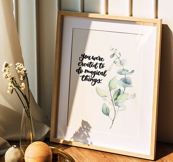 You Were Created To Do Magical Things Print, 4 of 7