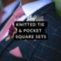 Knitted Tie And Pocket Square Sets | 30+ Colours, thumbnail 1 of 9