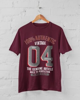 'Authentic Vintage 2004' 21st Birthday Gift T Shirt, 5 of 8