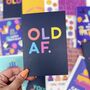 Colourful Happy Birthday 'Old Af' Card, thumbnail 1 of 3