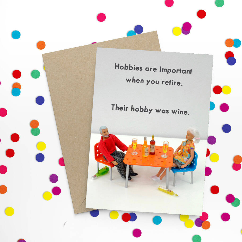 Hobbies Are Important Funny Retirement Card