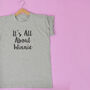 Personalised 'It's All About' T Shirt, thumbnail 1 of 4