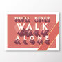 Liverpool Fc 'You'll Never Walk Alone' Poster, thumbnail 2 of 7