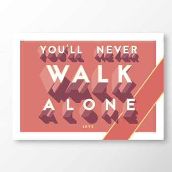 Liverpool Fc 'You'll Never Walk Alone' Poster, 2 of 7