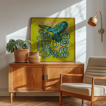 Stay Wild And Free Wall Art, Bird Print, 7 of 10