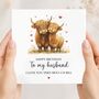 Highland Cow Husband Birthday Card, Pun Cow Card For Husband Or Any Relation, thumbnail 1 of 2