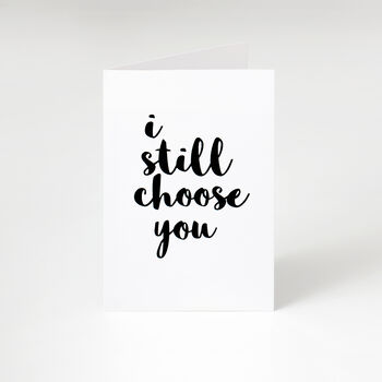 'I Still Choose You' Card, 3 of 3