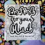 Be Kind To Your Mind Modern Adult Colouring Book, thumbnail 1 of 12