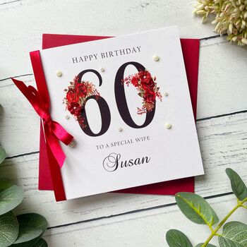 Personalised 60th Birthday Card. In Red With Flowers, 6 of 6