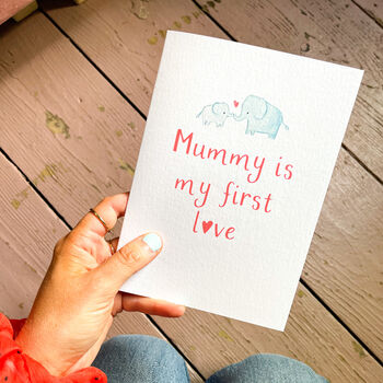 Personalised Mummy Is My First Love Valentines Day Card, 2 of 5
