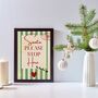 A4 Christmas Art Print, Santa Please Stop Here, Green Stripes, Family Christmas, Children's Christmas, thumbnail 2 of 5