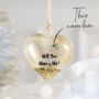 Personalised Marry Me Heart Christmas Bauble, thumbnail 2 of 3