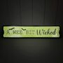 'A Wee Bit Wicked' Halloween Sign, thumbnail 1 of 3