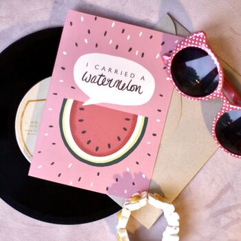 I Carried A Watermelon Greetings Card, 2 of 5