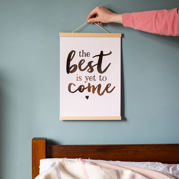 Rose Gold Foil 'The Best Is Yet To Come' Art Print, 2 of 3