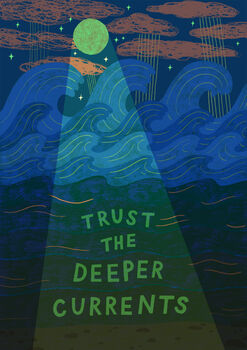 Trust The Deeper Currents Art Print, 3 of 4