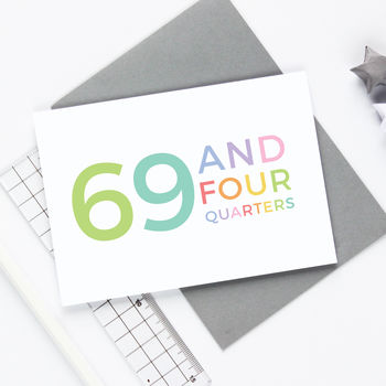 70th Birthday Card '69 And Four Quarters', 5 of 6
