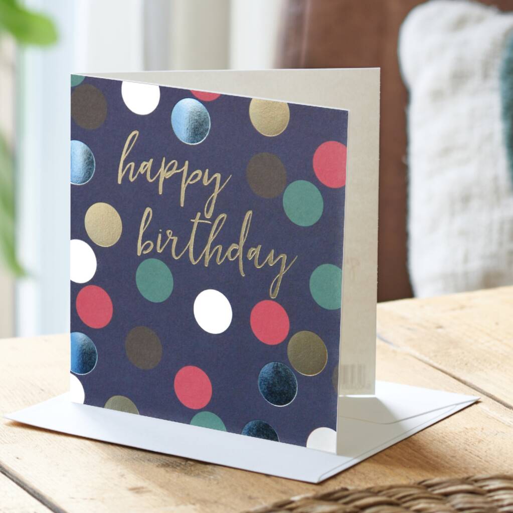 Spotty Happy Birthday Gold Foil Card By HELLO LOVELY ...