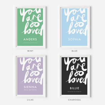 Personalised Name Print Handwritten You Are So Loved, 10 of 10