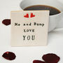 Me And Bump Love You Card, thumbnail 2 of 7