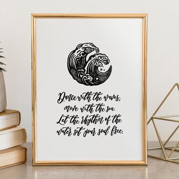 Dance With The Waves Print Inspiring Quotes, 5 of 5