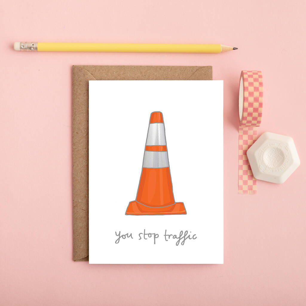 Traffic Cone Funny Love Card By you've got pen on your face