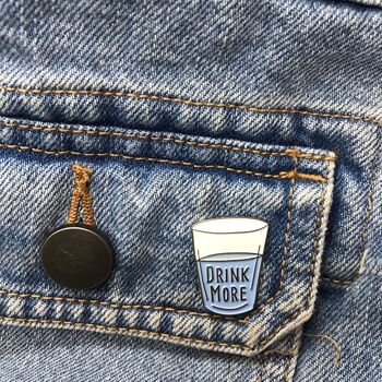 Drink More Water Enamel Pin, 3 of 3