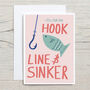 Hook, Line And Sinker Cute Valentine's Card, thumbnail 5 of 5