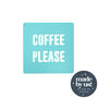 Coffee Please Green Drinks Coaster, thumbnail 1 of 3