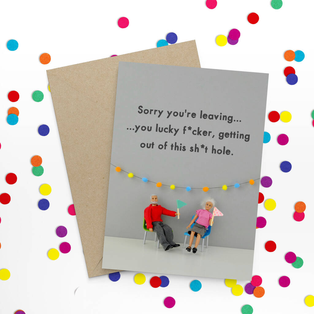 Sorry You're Leaving Funny Card