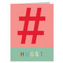 Mini Hashtag Hugs Card, thumbnail 2 of 5
