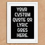 Custom Vintage Monochrome Quote Print, thumbnail 3 of 4