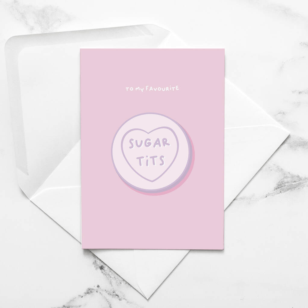 To My Favourite Sugar Tits Greeting Card, 1 of 2