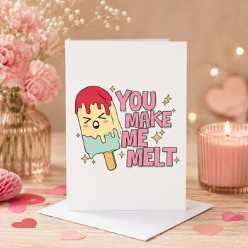 You Make Me Melt Valentine’s Card, 3 of 6