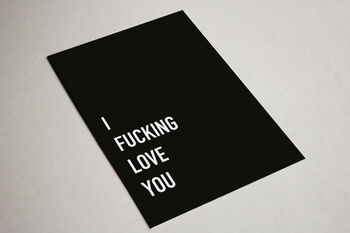 I Fucking Love You Greetings Card, 3 of 3
