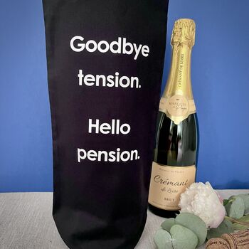 Goodbye Tension Hello Pension Retirement Bottle Bag, 4 of 5