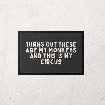 Turns Out These Are My Monkeys | Cream And Charcoal | Door Mat, 2 of 2