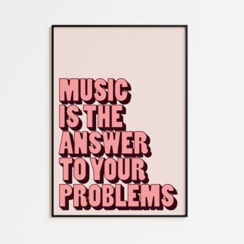 Music Is The Answer Print | Music Poster | Wall Art | A5 A4 A3 | Bold | Typographic | Lyrics | Quote | Print | House Music, 4 of 10