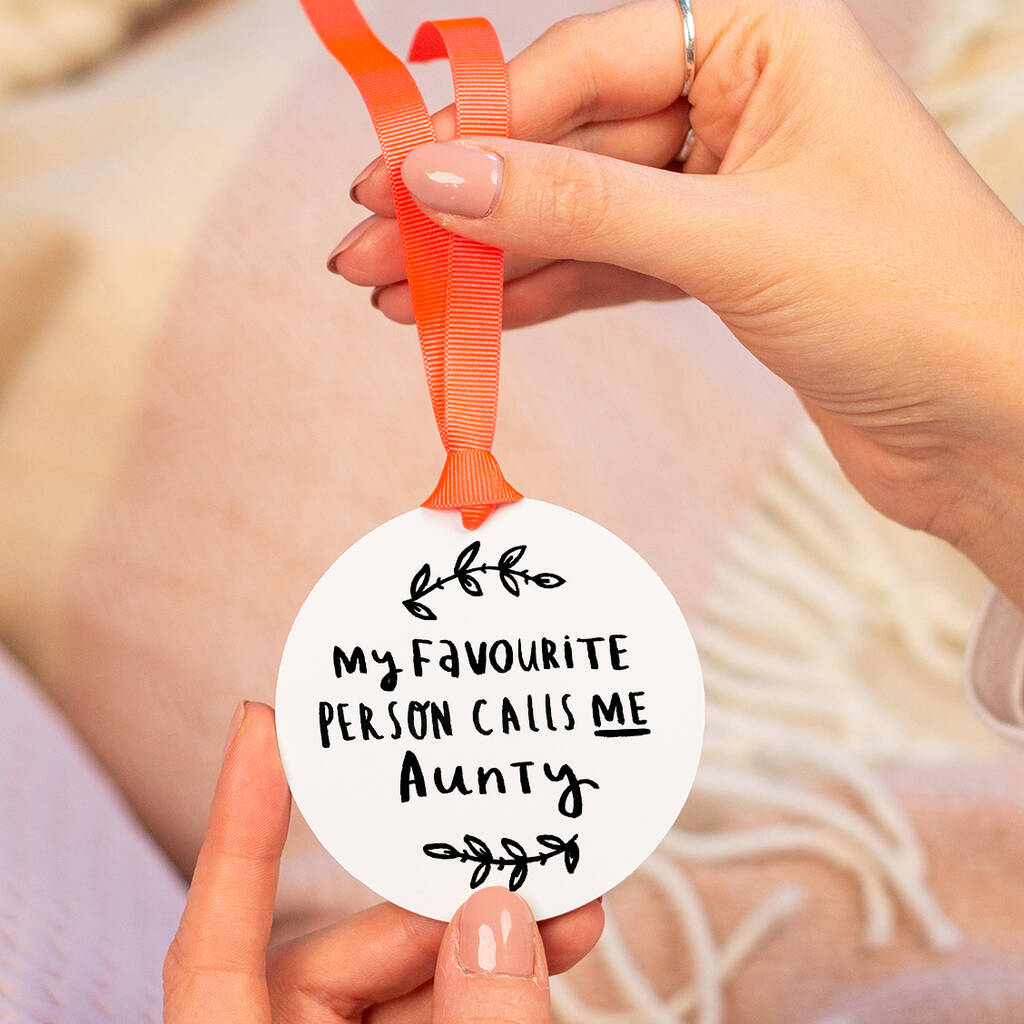 My Favourite People Call Me Aunty Keepsake Decoration By Ellie Ellie