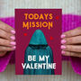 'Todays Mission' Traitors Valentine's Card, thumbnail 1 of 4