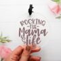 Rocking The Mama Life Glitter Acrylic Decoration Gift, thumbnail 1 of 4